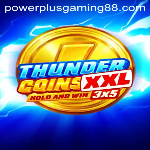 ThunderCoinsXxl: An Immersive PowerPlus Gaming Adventure