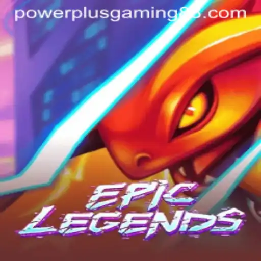 EpicLegends: A New Era of PowerPlus Gaming