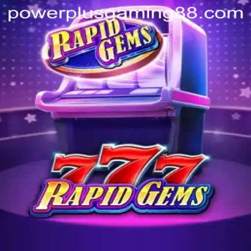 Unveiling RapidGems777: A Deep Dive into Powerplus Gaming’s Latest Sensation