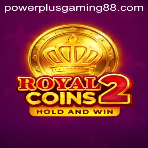 Exploring the Exciting World of RoyalCoins2 by Powerplus Gaming